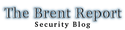 The Brent Report Security Blog